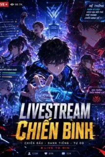 Livestream Chiến Binh