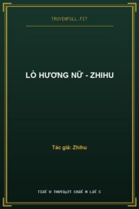 Lò Hương Nữ – Zhihu