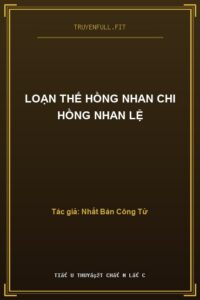 Loạn Thế Hồng Nhan Chi Hồng Nhan Lệ