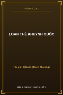 Loạn Thế Khuynh Quốc
