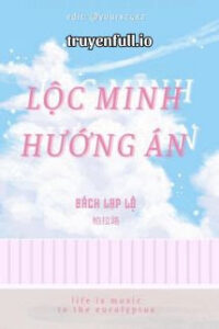 Lộc Minh Hướng Án – Bách Lạp Lộ