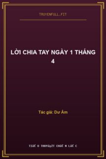 Lời Chia Tay Ngày 1 Tháng 4