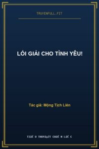 Lối Giải Cho Tình Yêu!