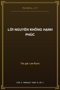 Lời Nguyền Không Hạnh Phúc