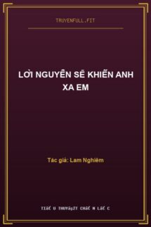 Lời Nguyền Sẽ Khiến Anh Xa Em