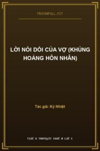 Lời Nói Dối Của Vợ (Khủng Hoảng Hôn Nhân)