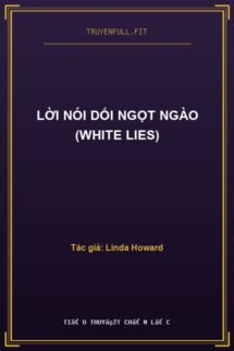 Lời Nói Dối Ngọt Ngào (White Lies)