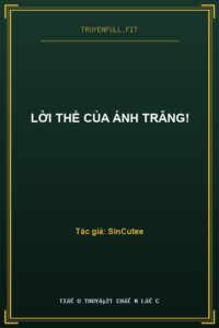 Lời Thề Của Ánh Trăng!
