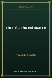 Lời Thề – Tôn Chỉ Giao Lộ