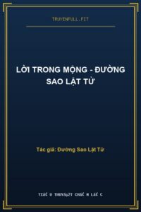 Lời Trong Mộng – Đường Sao Lật Tử