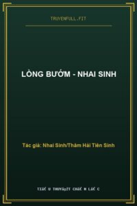 Lồng Bướm – Nhai Sinh