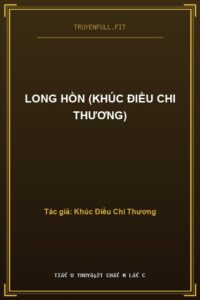 Long Hồn (Khúc Điều Chi Thương)