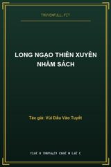 Long Ngạo Thiên Xuyên Nhầm Sách
