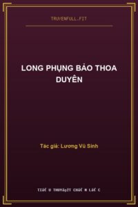 Long Phụng Bảo Thoa Duyên