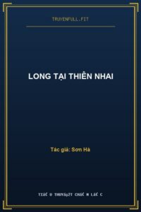 Long Tại Thiên Nhai
