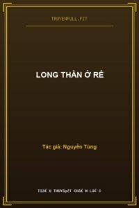 Long Thần Ở Rể
