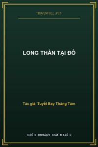 Long Thần Tại Đô