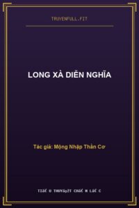 Long Xà Diễn Nghĩa