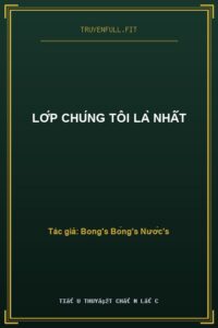 Lớp Chúng Tôi Là Nhất