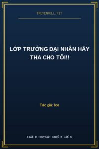 Lớp Trưởng Đại Nhân Hãy Tha Cho Tôi!!