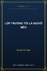 Lớp Trưởng Tôi Là Người Mèo