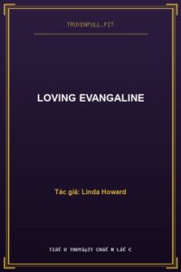 Loving Evangaline