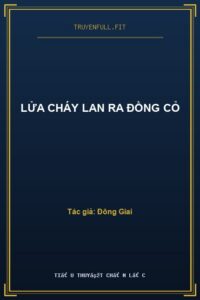 Lửa Cháy Lan Ra Đồng Cỏ