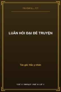 Luân Hồi Đại Đế Truyện