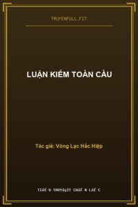 Luận Kiếm Toàn Cầu