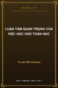 Luận Tầm Quan Trọng Của Việc Học Giỏi Toán Học