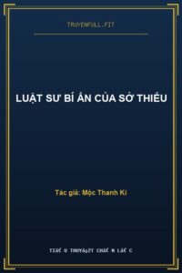 Luật Sư Bí Ẩn Của Sở Thiếu