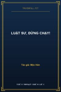 Luật Sư, Đừng Chạy!