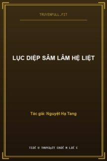 Lục Diệp Sâm Lâm Hệ Liệt
