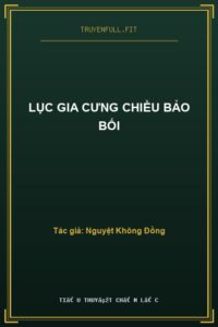 Lục Gia Cưng Chiều Bảo Bối