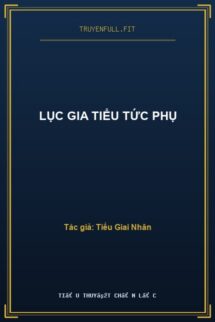 Lục Gia Tiểu Tức Phụ