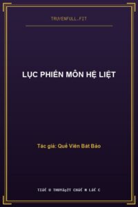 Lục Phiến Môn Hệ Liệt