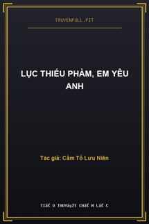 Lục Thiếu Phàm, Em Yêu Anh