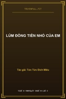 Lúm Đồng Tiền Nhỏ Của Em