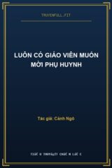 Luôn Có Giáo Viên Muốn Mời Phụ Huynh
