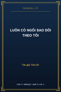 Luôn Có Ngôi Sao Dõi Theo Tôi