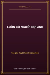 Luôn Có Người Đợi Anh
