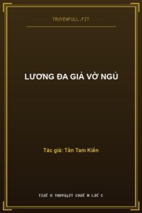 Lương Đa Giả Vờ Ngủ