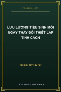Lưu Lượng Tiểu Sinh Mỗi Ngày Thay Đổi Thiết Lập Tính Cách