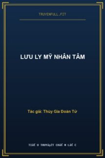 Lưu Ly Mỹ Nhân Tâm