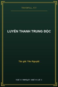 Luyến Thanh Trung Độc