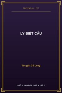 Ly Biệt Câu