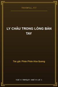 Ly Châu Trong Lòng Bàn Tay