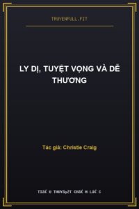 Ly Dị, Tuyệt Vọng Và Dễ Thương
