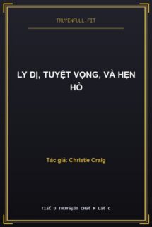 Ly Dị, Tuyệt Vọng, Và Hẹn Hò