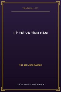 Lý Trí Và Tình Cảm